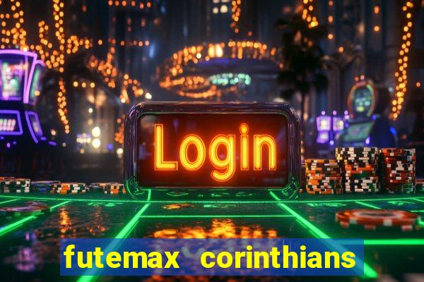 futemax corinthians e flamengo hoje